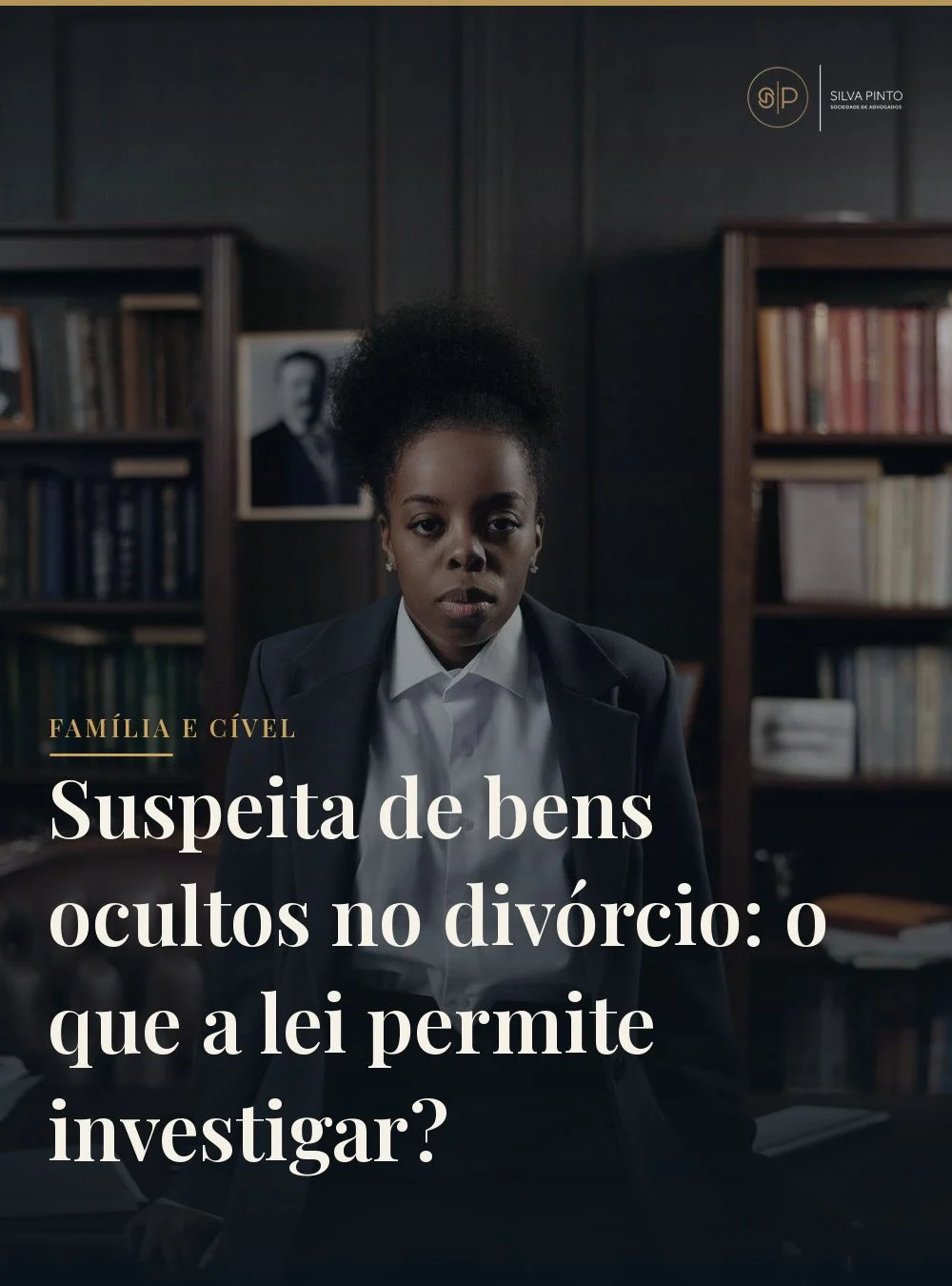Suspeita de bens ocultos no divórcio: o que a lei permite investigar?